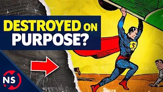 Why Fans Destroyed SUPERMAN's First Comic Book... on Purpose