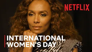 International Women’s Day | Netflix