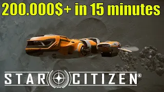 Star Citizen. 200.000$$$ In 15 Minutes. No commentary Relaxing Gameplay.