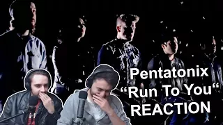 Singers Reaction/Review to "Pentatonix - Run to you"