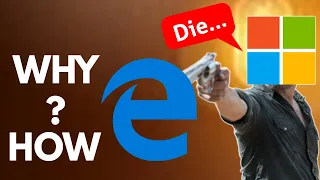 Microsoft Finally Did It - they killed the Edge Browser