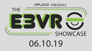 Upload Presents: The E3 VR Showcase Trailer