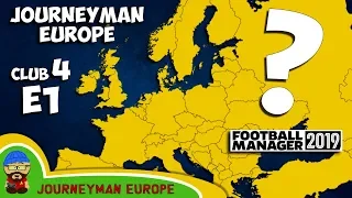 FM19 Journeyman - C4 EP1 - THE JOB HUNT - A Football Manager 2019 Story