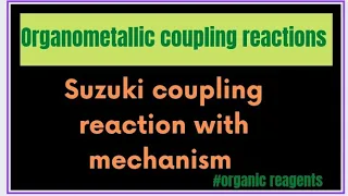 Suzuki coupling reaction with mechanism||organopalladium compounds||#organometallics