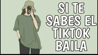 Si te sabes el TikTok baila! [versión 2023]