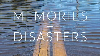 Memories and Natural Disasters - Protecting Your Tangible Memories