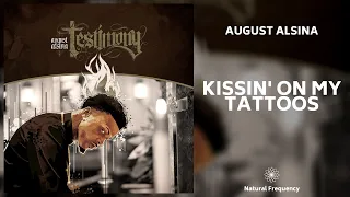 August Alsina - Kissin' On My Tattoos (432Hz)