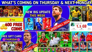 What Is Coming On Thursday & Monday In efootball 2024 Mobile | Free Coins, Free Pack Pes