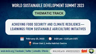 Thematic Track: Achieving food security and climate resilience—Learnings from Sustainable..