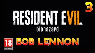 Resident Evil 7 - Ep.3 : Hanw ! Du Sirop A La Menthe !!! Let's Play par Bob Lennon PC FR