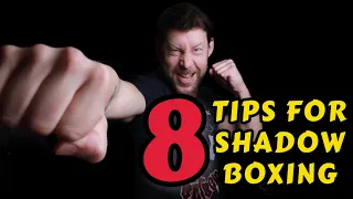 The Right Way to Shadow Box - 8 Tips to Shadow Box Properly