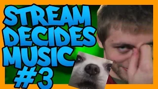 Stream Decides The Music #3