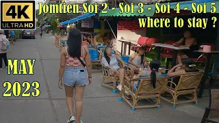 Jomtien Beach - Soi 2 - 3 - 4 - 5 - Where to stay ? - May 2023 Pattaya Thailand