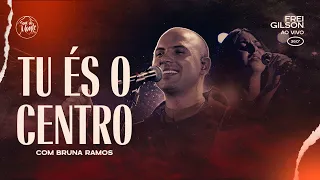 Tu és o centro (com Bruna Ramos) | Frei Gilson ao vivo (360º)