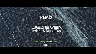 Kvinn - A Tale of Two (DESEVEN REMIX)