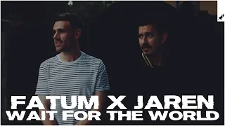 Fatum & Jaren - Wait For The World (Extended Mix)