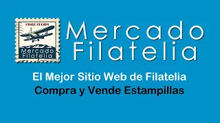 ESTAMPILLAS COMPRA VENTA MERCADO FILATELIA