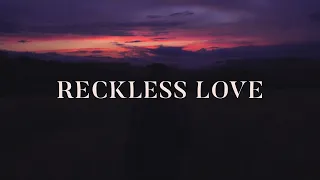 Reckless Love ~ Cory Asbury ft. Tori Kelly (Lyrics)