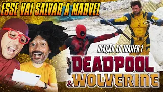 DeadPool & Wolverine  REAÇÃO AO TRAILER 1 #reaction