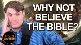 So Many Reasons Not to Believe in The Bible