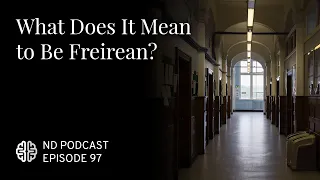 What Does It Mean to Be Freirean?