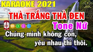 Thà Trắng Thà Đen Karaoke Tone Nữ Nhạc Sống 2021 | Trọng Hiếu