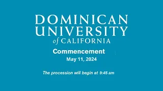 Spring 2024 Commencement - Dominican University of California