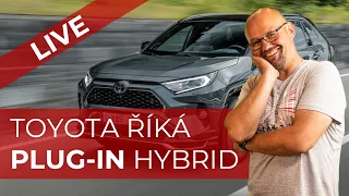 TOYOTA: Budoucnost je v Plug-in Hybridech EV není cesta! | LIVE