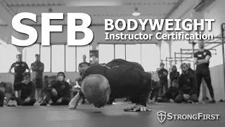 SFB Bodyweight Instructor Certification | StrongFirst
