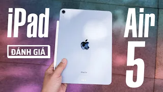 Đánh giá chi tiết iPad Air 5
