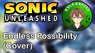 Endless Possibility - Sonic Unleashed (Cover) + BIG ANNOUNCEMENT!