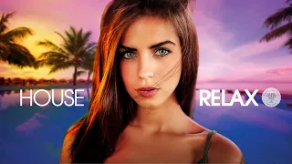 House Relax 2020 (New & Best Deep House Music | Chill Out Mix #84)