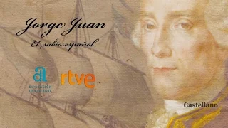 Jorge Juan. El sabio español