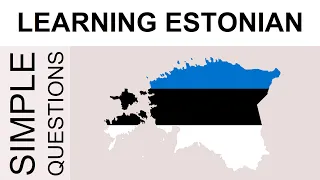 Learning Estonian #20 Simple questions