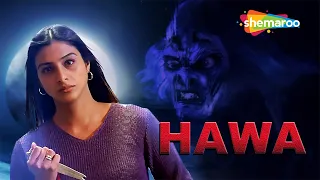 Hawa Hindi Movie - Tabbu - Hansika Motwani - Bollywood Horror Hindi Movie