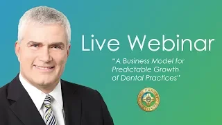 Pankey Webinar, A Business Model for Predictable Growth of Dental Practices