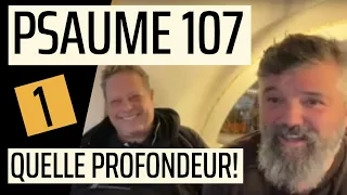 Richesses de la Bible et partage Avec Cédric et Alain Auderset.Début du Psaume 107. Live 43 de 2022.