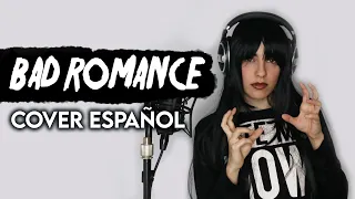 Lady Gaga - Bad Romance (Cover Español)