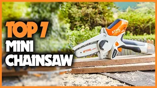 Top 7 Best Mini Chainsaw 2023