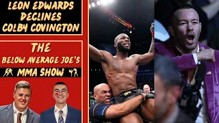 Leon Edwards Will TURN DOWN a Fight With Colby Covington if Offered to Him!