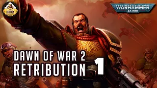 Полный сюжет Dawn of War 2 Retribution | Былинный Сказ | Часть 1 | Warhammer 40k