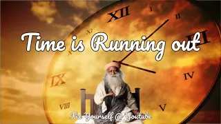 Sadhguru 2020  - Time is Running out