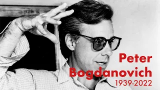 Peter Bogdanovich (1939-2022) R.I.P.