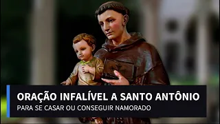 Oração a Santo Antônio para se casar ou arrumar namorado - Oração poderosa dizem que é infalível