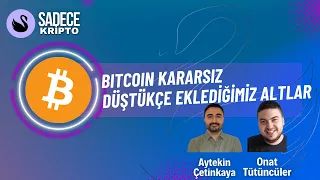 Bitcoin Kararsız, Düştükçe Eklediğimiz Altlar | Aytekin Çetinkaya, Onat Tütüncüler