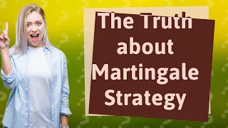 What is the 100% profitable Martingale Strategy?