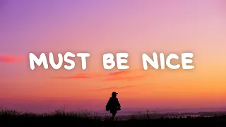 Ruel - Must Be Nice (Lyrics)