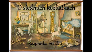 O siedmich kozliatkach - audio rozprávka pre deti