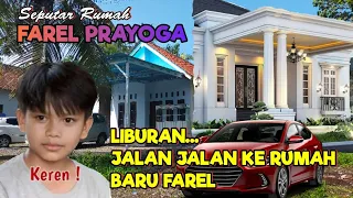 LIBURAN TIBA !! JALAN JALAN KE RUMAH FAREL PRAYOGA YANG BARU. WOW...