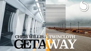 Chris Willis & Twincloth - Getaway (Official Lyrics Video)